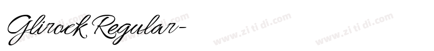 Glirock Regular字体转换 Glirock Regular字体转换